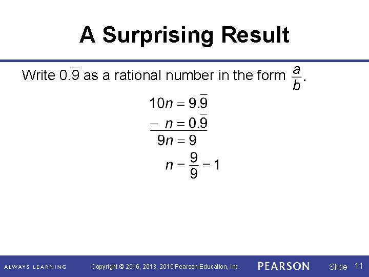 A Surprising Result Write 0. 9 as a rational number in the form Copyright
