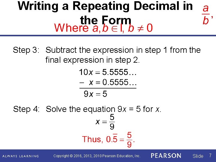 Writing a Repeating Decimal in the Form Step 3: Subtract the expression in step