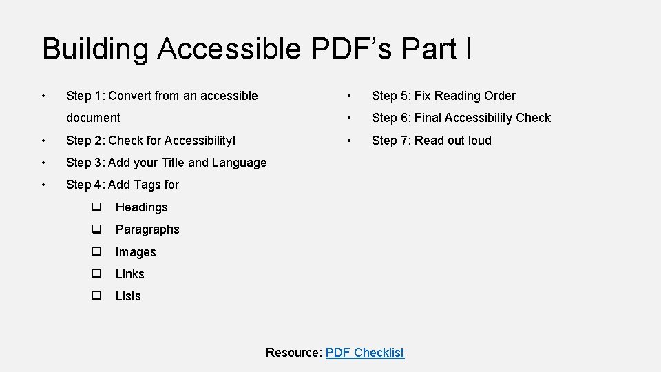 Building Accessible PDF’s Part I Step 1: Convert from an accessible • Step 5:
