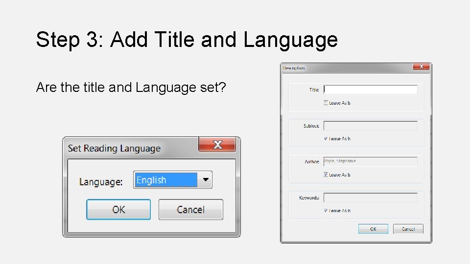Step 3: Add Title and Language Are the title and Language set? 