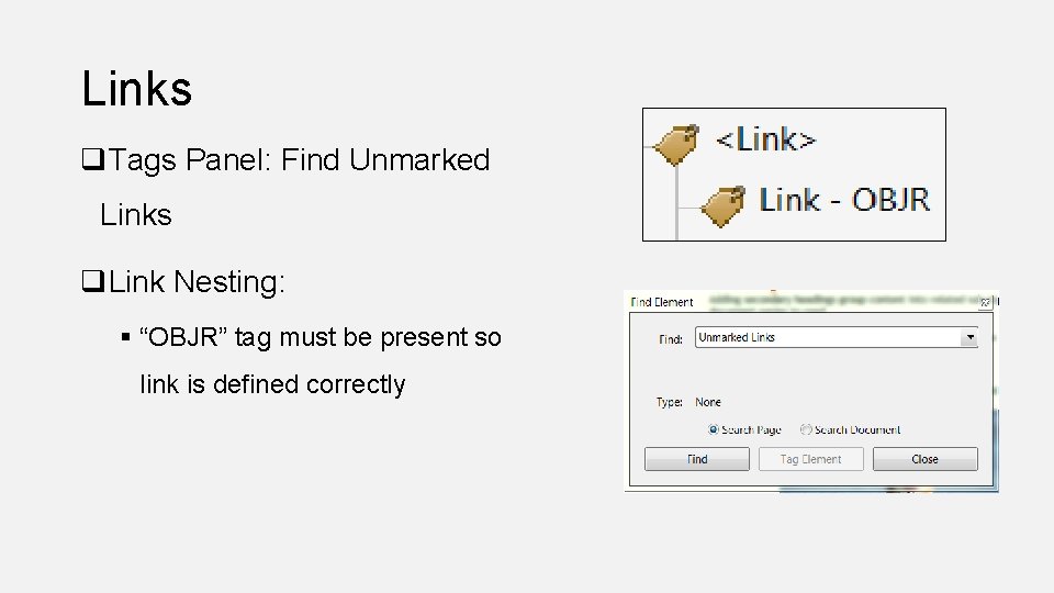 Links q. Tags Panel: Find Unmarked Links q. Link Nesting: § “OBJR” tag must