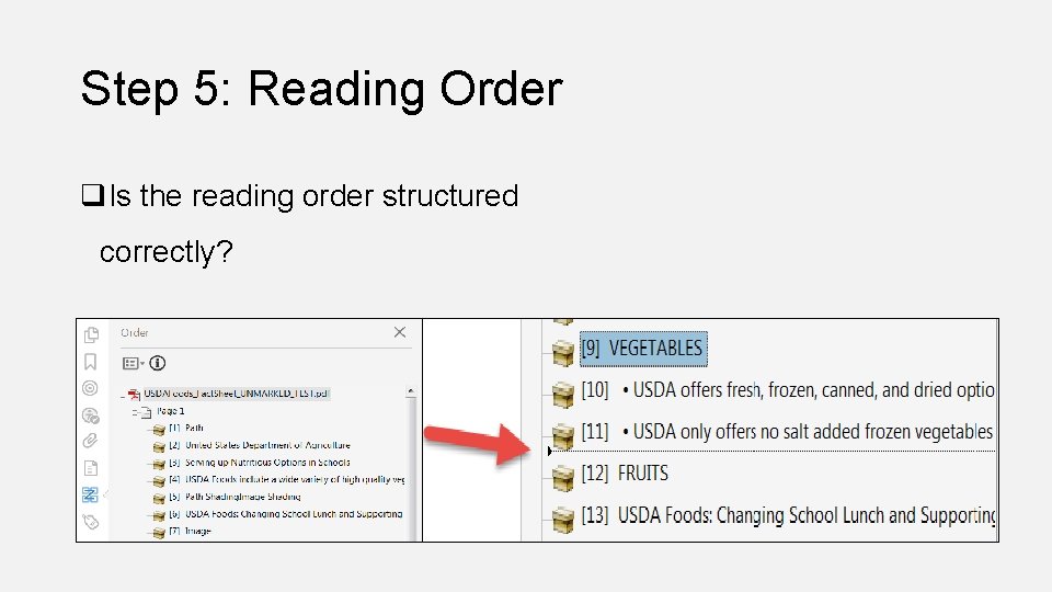 Step 5: Reading Order q. Is the reading order structured correctly? 
