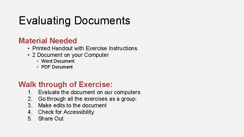 Evaluating Documents Material Needed • Printed Handout with Exercise Instructions • 2 Document on