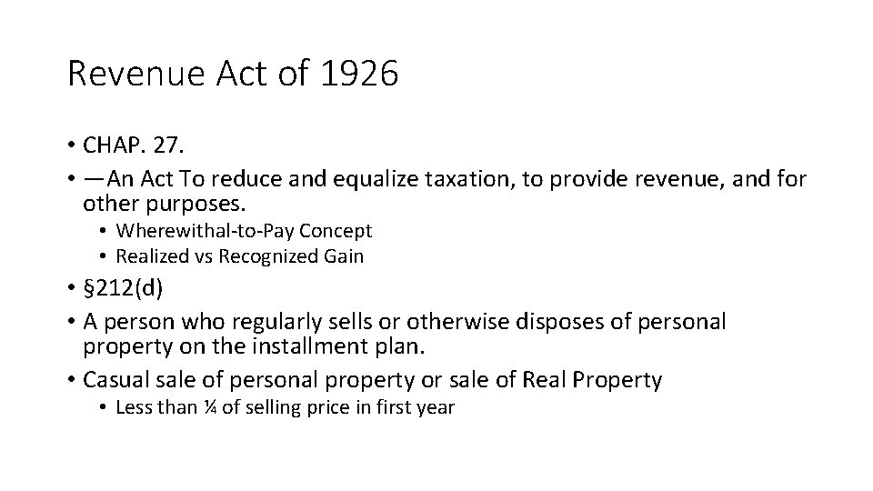 Revenue Act of 1926 • CHAP. 27. • —An Act To reduce and equalize