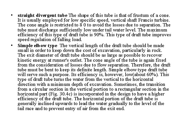 • straight divergent tube The shape of this tube is that of frustum • straight divergent tube The shape of this tube is that of frustum