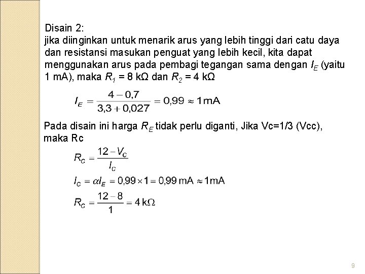 Disain 2: jika diinginkan untuk menarik arus yang lebih tinggi dari catu daya dan