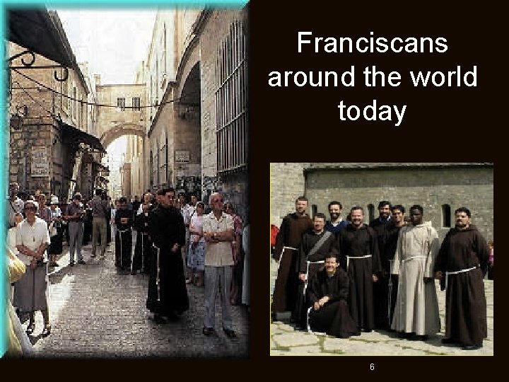 Franciscans around the world today 6 