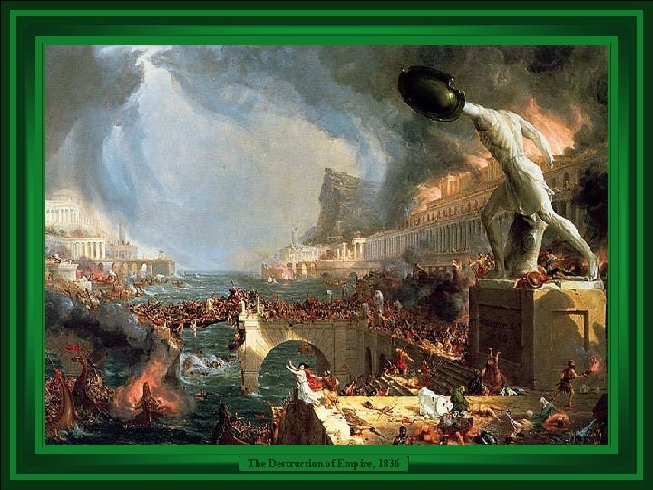 The Destruction of Empire, 1836 
