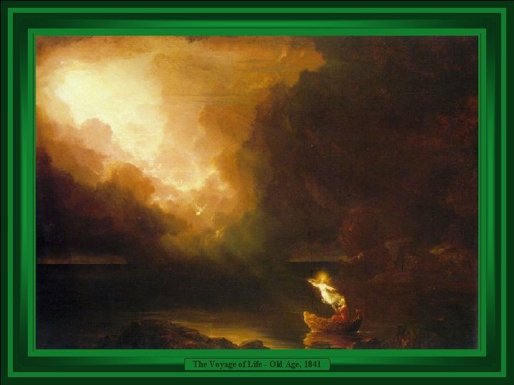The Voyage of Life - Old Age, 1841 