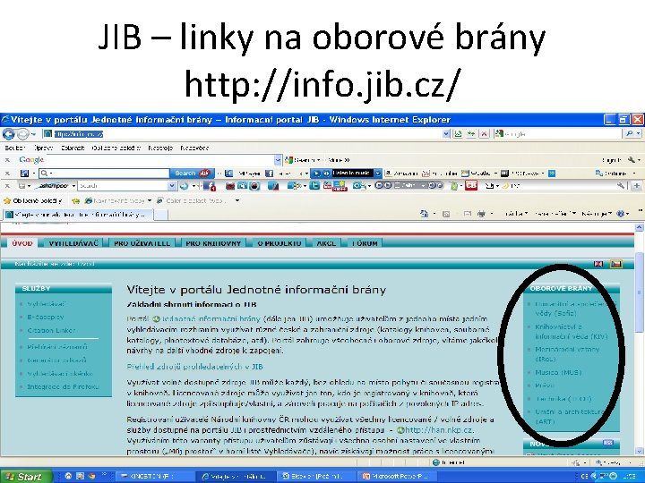 JIB – linky na oborové brány http: //info. jib. cz/ 