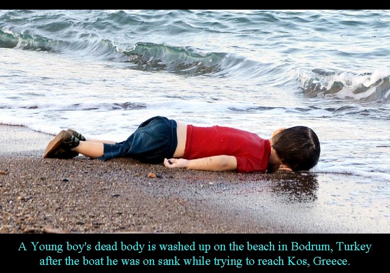 A Young boy's dead body is washed up on the beach in Bodrum, Turkey