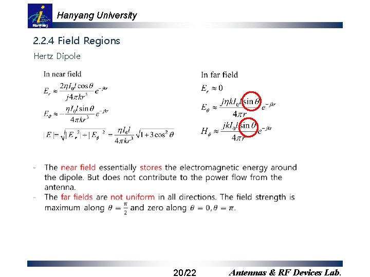 Hanyang University 2. 2. 4 Field Regions Hertz Dipole 20/22 Antennas & RF Devices