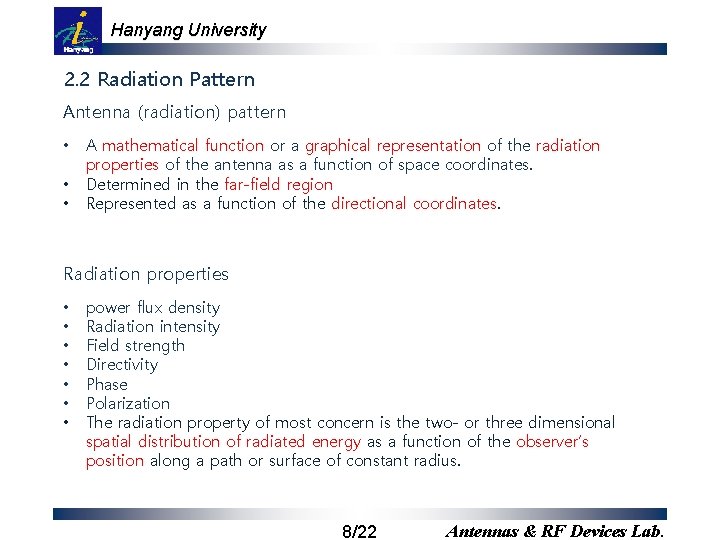 Hanyang University 2. 2 Radiation Pattern Antenna (radiation) pattern • • • A mathematical