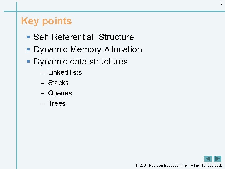 2 Key points § Self-Referential Structure § Dynamic Memory Allocation § Dynamic data structures
