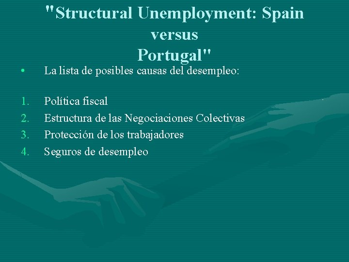Las Causas del Desempleo Marcos Castro Alberto Ambel