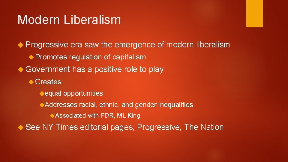 Modern Liberalism Progressive Promotes era saw the emergence of modern liberalism regulation of capitalism