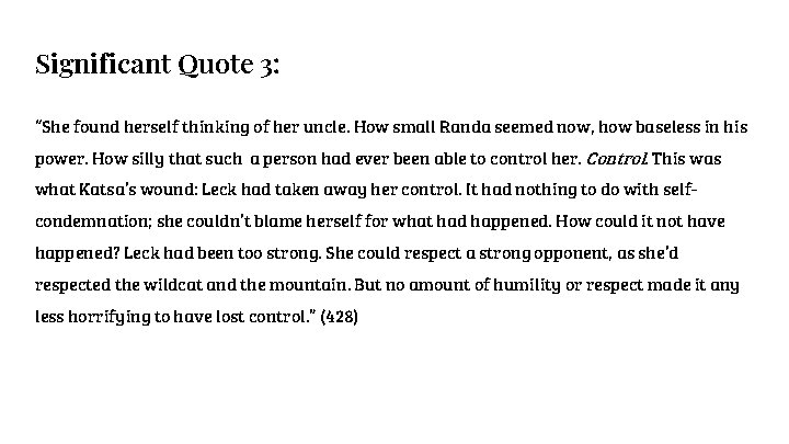 Significant Quote 3: “She found herself thinking of her uncle. How small Randa seemed