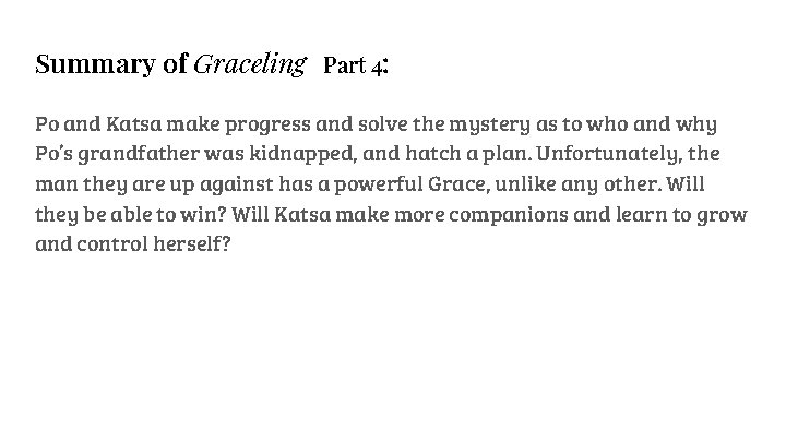 Summary of Graceling Part 4: Po and Katsa make progress and solve the mystery