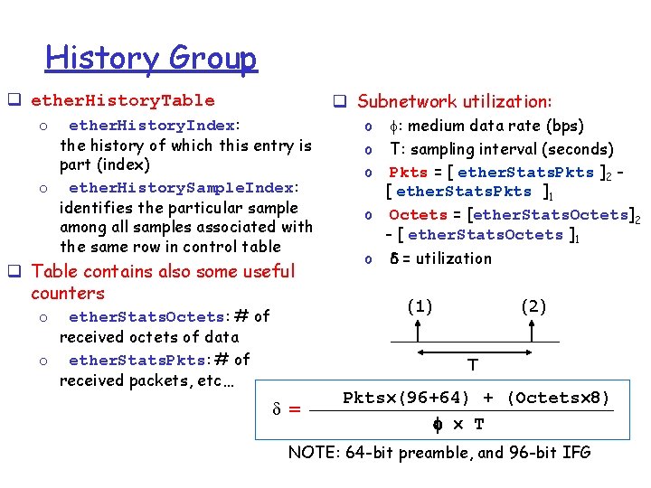 History Group q Subnetwork utilization: q ether. History. Table o ether. History. Index: the