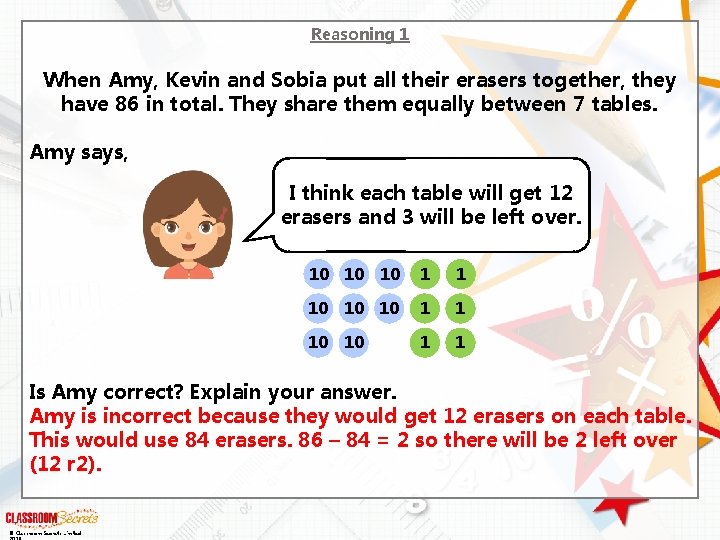 Reasoning 1 When Amy, Kevin and Sobia put all their erasers together, they have Reasoning 1 When Amy, Kevin and Sobia put all their erasers together, they have
