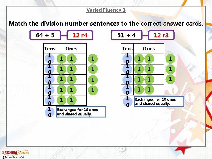 Varied Fluency 3 Match the division number sentences to the correct answer cards. 64 Varied Fluency 3 Match the division number sentences to the correct answer cards. 64