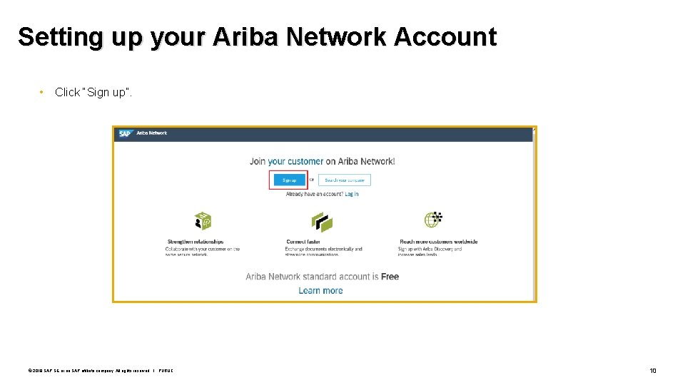 Setting up your Ariba Network Account • Click “Sign up”. © 2019 SAP SE