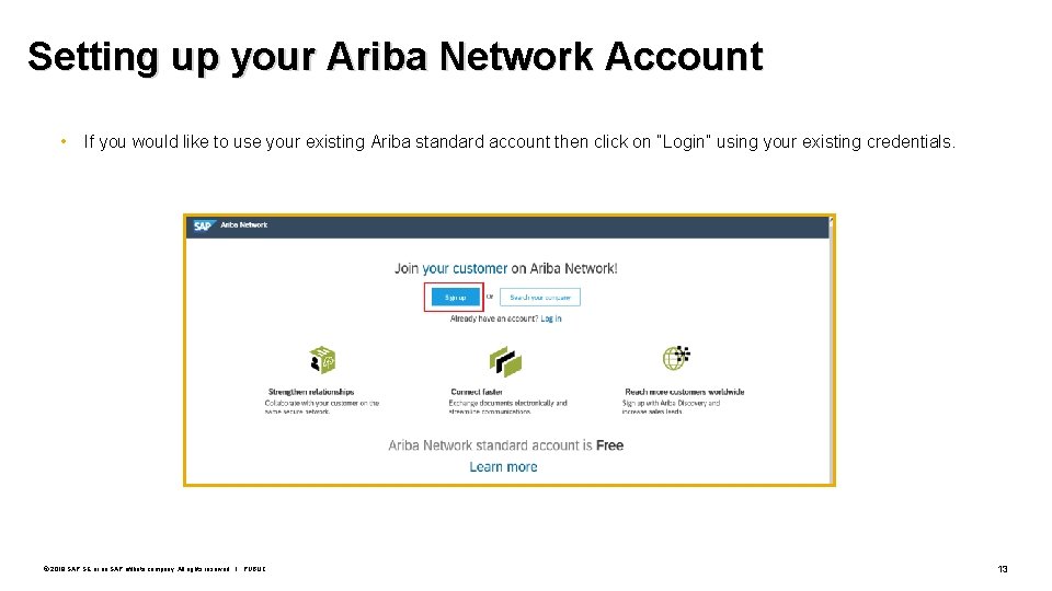 Setting up your Ariba Network Account • If you would like to use your