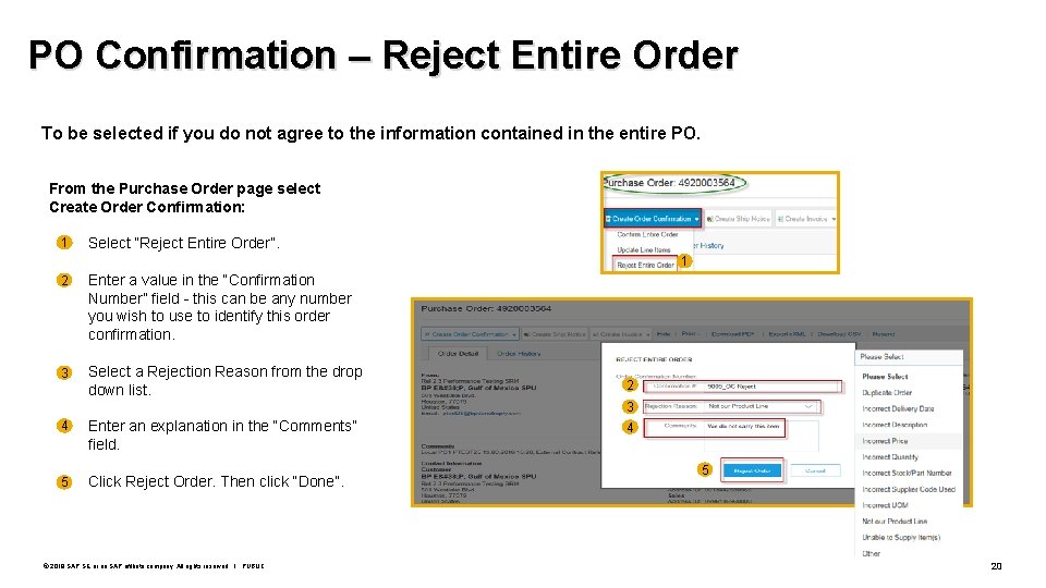 PO Confirmation – Reject Entire Order To be selected if you do not agree