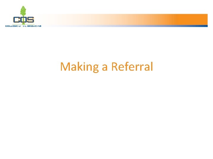 Making a Referral 