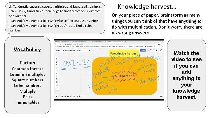 LI: To identify squares, cubes, multiples and factors of numbers. I can use my