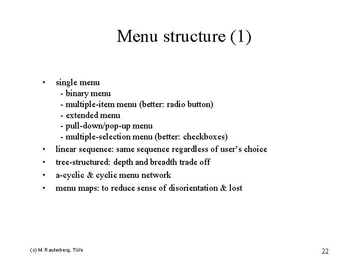 Menu structure (1) • • • single menu - binary menu - multiple-item menu