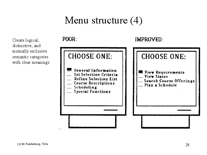 Menu structure (4) Create logical, distinctive, and mutually exclusive semantic categories with clear meanings