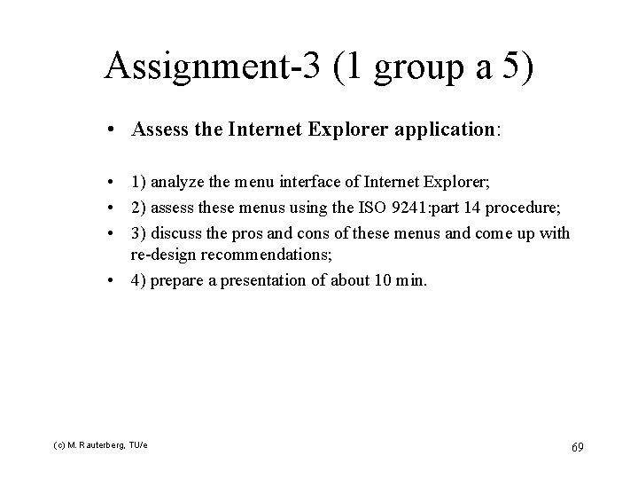 Assignment-3 (1 group a 5) • Assess the Internet Explorer application: • 1) analyze