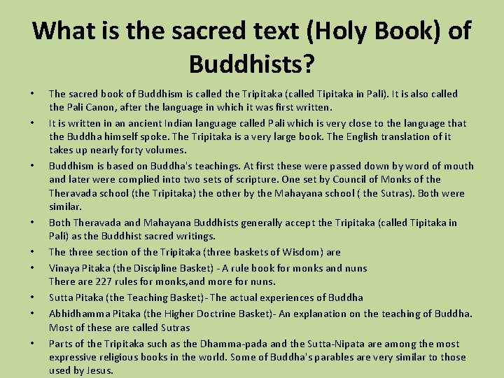 What is the sacred text (Holy Book) of Buddhists? • • • The sacred