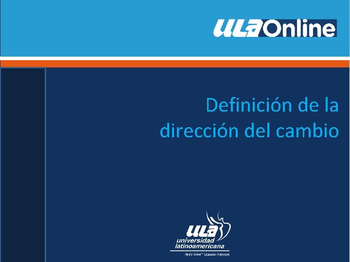 Definición de la dirección del cambio 