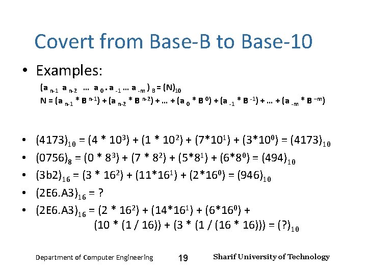 Number Systems – Lecture 2 Covert from Base-B to Base-10 • Examples: (a n-1