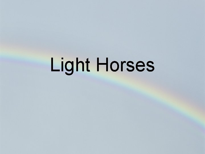 Light Horses 