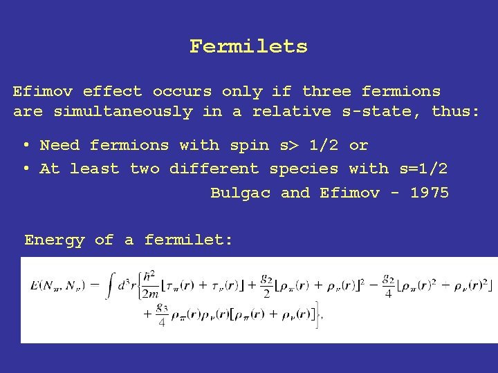 Fermilets Efimov effect occurs only if three fermions are simultaneously in a relative s-state,