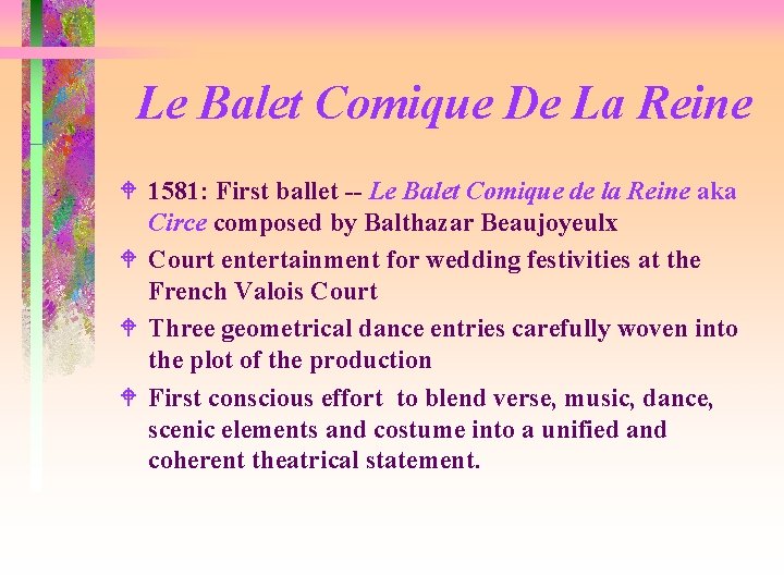 Le Balet Comique De La Reine W 1581: First ballet -- Le Balet Comique