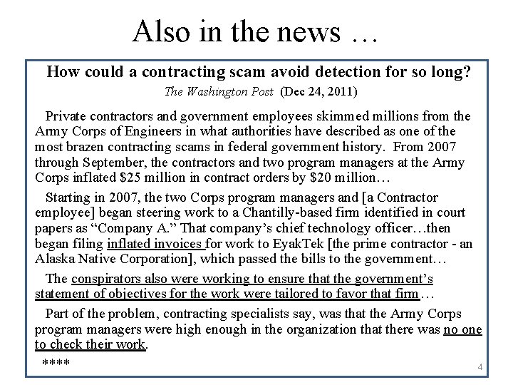 Also in the news … How could a contracting scam avoid detection for so