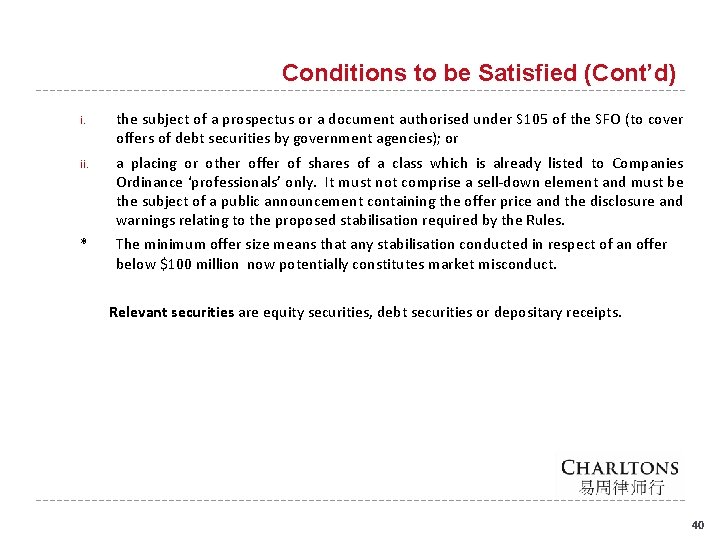 Conditions to be Satisfied (Cont’d) i. the subject of a prospectus or a document