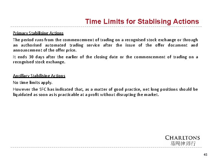 Time Limits for Stablising Actions Primary Stabilising Actions The period runs from the commencement