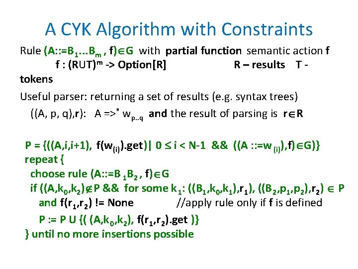 A CYK Algorithm with Constraints Rule (A: : =B 1. . . Bm ,