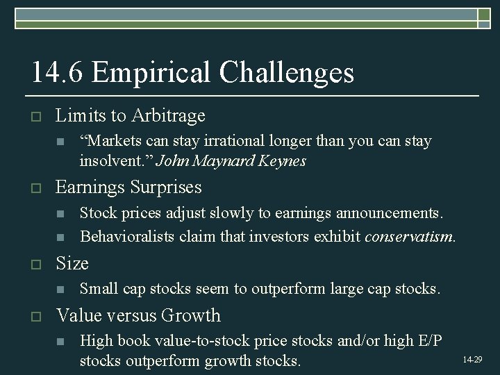 14. 6 Empirical Challenges o Limits to Arbitrage n o Earnings Surprises n n