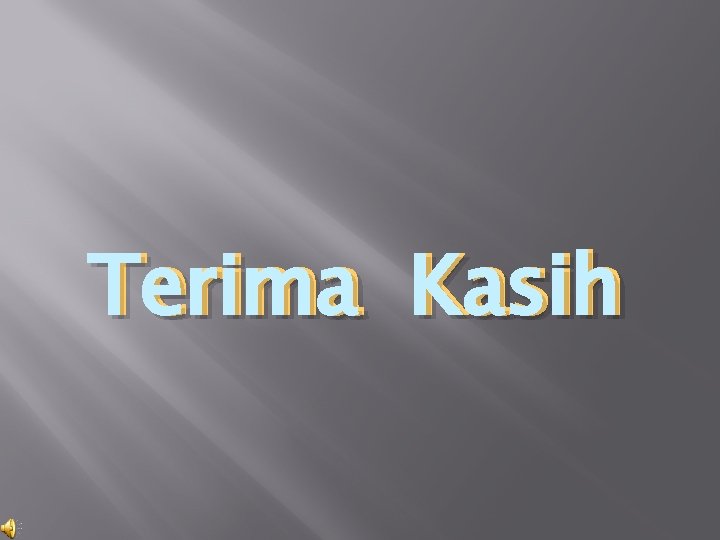 Terima Kasih 