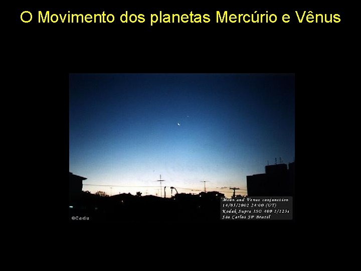 O Movimento dos planetas Mercúrio e Vênus 