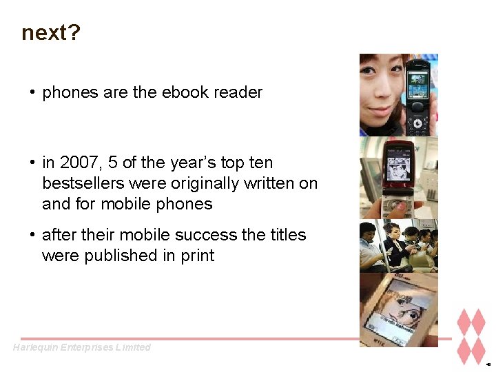 next? • phones are the ebook reader • in 2007, 5 of the year’s