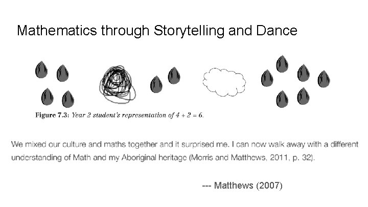 Mathematics through Storytelling and Dance --- Matthews (2007) 