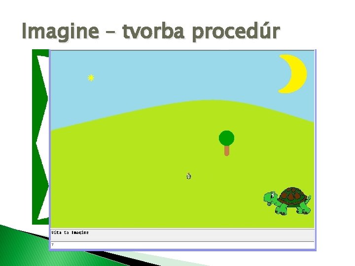 Imagine – tvorba procedúr 