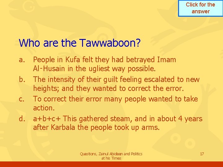 Click for the answer Who are the Tawwaboon? a. b. c. d. People in Click for the answer Who are the Tawwaboon? a. b. c. d. People in